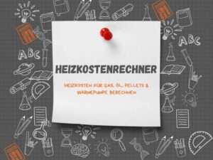 Heizkostenrechner: Mit dem Heizkostenrechner berechnen Sie Ihre jährlichen und monatlichen Heizkosten für Gas, Heizöl, Pellets oder Wärmepumpe – inklusive Verbrauch, Arbeitspreis, Fixkosten und Umsatzsteuer. Jetzt Heizkosten prüfen!